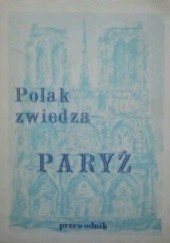 Okładka książki Polak zwiedza Paryż Jan Winczakiewicz