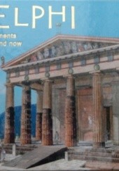 Okładka książki Delphi: The Monuments Then and Now Niki Drosou-Panagiotou
