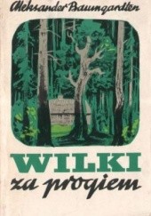 Okładka książki Wilki za progiem Aleksander Baumgardten