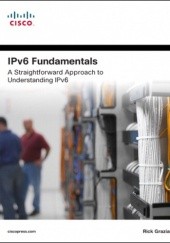 Okładka książki IPv6 Fundamentals: A Straightforward Approach to Understanding IPv6 Rick Graziani