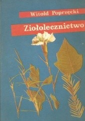 Okładka książki Ziołolecznictwo Witold Poprzęcki