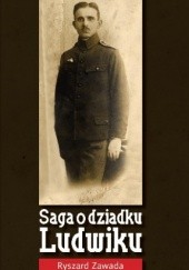 Okładka książki Saga o dziadku Ludwiku Ryszard Zawada