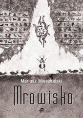 Okładka książki Mrowisko Mariusz Mieszkalski
