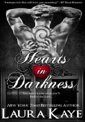Okładka książki Hearts in Darkness Laura Kaye