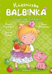 Okładka książki Księżniczka Balbinka i prosiaczek Chlapcio Laetitia Etienne, Rozenn Follio-Vrel