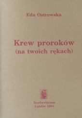 Okładka książki Krew proroków (na twoich rękach) Eda Ostrowska