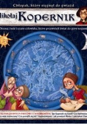 Okładka książki Mikołaj Kopernik. Chłopak, który sięgnął do gwiazd Marcin Przewoźniak