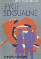 Okładka książki Życie seksualne. Psychohigiena Kazimierz Imieliński