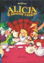 Okładka książki Alicja w Krainie Czarów Walt Disney, Jeremi Przybora