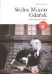 Okładka książki Wolne miasto Gdańsk - przewodnik po mieście, część 2 Wojciech Gruszczyński