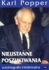 Okładka książki Nieustanne Poszukiwania. Autobiografia intelektualna Karl Popper