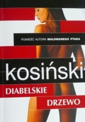 Diabelskie drzewo - Jerzy Kosiński