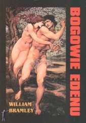 Okładka książki Bogowie Edenu William Bramley