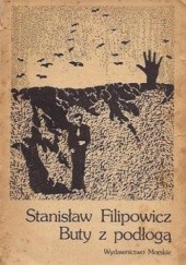 Okładka książki Buty z podłogą Stanisław Filipowicz
