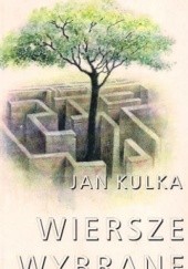 Okładka książki Wiersze wybrane Jan Kulka