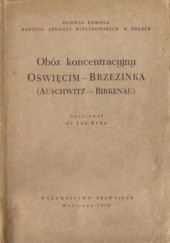 Okładka książki Obóz koncentracyjny Oświęcim-Brzezinka (Auschwitz-Birkenau) Jan Sehn