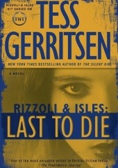 Okładka książki Rizzoli & Isles: Last To Die Tess Gerritsen