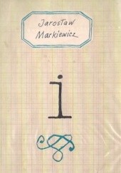 Okładka książki I... Jarosław Markiewicz