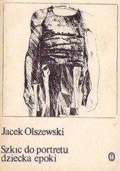 Okładka książki Szkic do portretu dziecka epoki Jacek Olszewski
