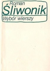 Okładka książki Wybór wierszy Roman Śliwonik