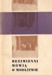 Okładka książki Bezimienni mówią o modlitwie Halina Bortnowska
