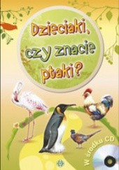 Okładka książki Dzieciaki czy znacie ptaki Dorota Zielińska