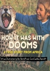 Okładka książki How It Was with Dooms: A True Story from Africa Xan Hopcraft