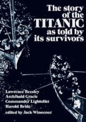 Okładka książki The Story of the Titanic As Told by Its Survivors Jack Winocour