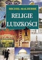 Okładka książki Religie ludzkości Michel Malherbe