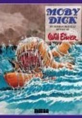 Okładka książki Moby Dick Will Eisner, Herman Melville