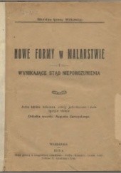 Okładka książki Nowe formy w malarstwie i wynikające stąd nieporozumienia Stanisław Ignacy Witkiewicz
