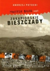Okładka książki Majster Bieda czyli zakapiorskie Bieszczady Andrzej Potocki