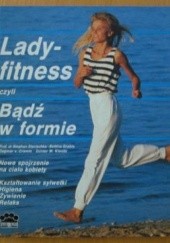 Okładka książki Lady Fitness czyli Bądź w formie Stephan Starischka