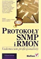 Okładka książki Protokoły SNMP i RMON. Vademecum profesjonalisty William Stallings