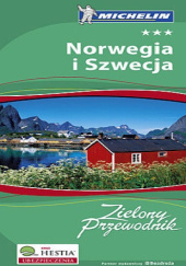 Okładka książki Norwegia i Szwecja. Zielony Przewodnik Michelin praca zbiorowa