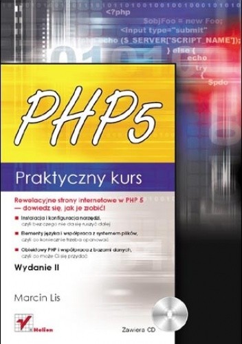 Php 5 Praktyczny Kurs Wydanie Ii Marcin Lis Książka W Lubimyczytacpl Opinie Oceny Ceny 9828