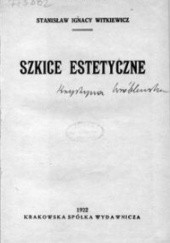 Okładka książki Szkice estetyczne Stanisław Ignacy Witkiewicz