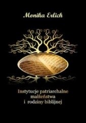 Instytucje patriarchalne małżeństwa i rodziny biblijnej