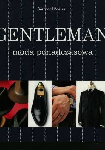 Gentleman. Moda ponadczasowa