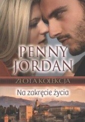 Okładka książki Na zakręcie życia Penny Jordan