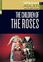 Okładka książki The Children of the Roses Warren Adler