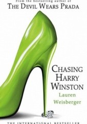 Okładka książki Chasing Harry Winston Lauren Weisberger