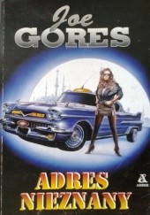 Okładka książki Adres nieznany Joe Gores