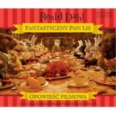 Okładka książki Fantastyczny pan lis. Opowieść filmowa Roald Dahl