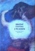 BRASSAI rozmowy Z PICASSEM