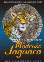 Okładka książki Mądrość Jaguara. Magia Kalendarza Majów Kenneth Johnson