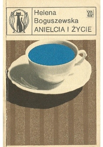 Okładka książki Anielcia i życie Helena Boguszewska