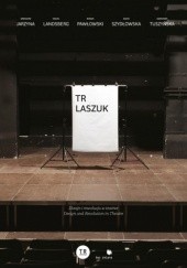 TR Laszuk. Dizajn i rewolucja w teatrze