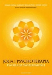 Okładka książki Joga i psychoterapia. Ewolucja świadomości Swami Ajaya, Swami Rama