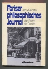 Okładka książki Pariser philosophisches Journal: von Sartre bis Derrida Arno Münster